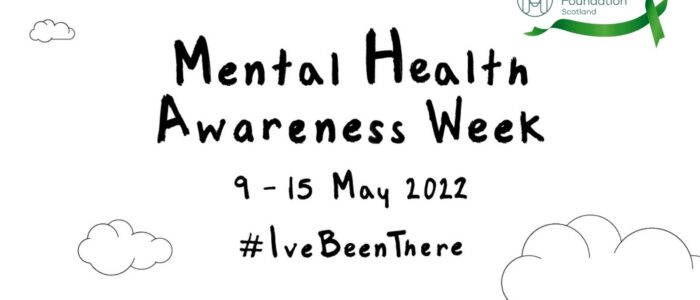 Mental Health Awareness Week, 9-15 May 2022, #IveBeenThere